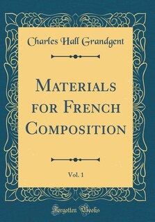 Front cover_Materials for French Composition, Vol. 1 (Classic Reprint)
