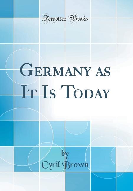 Couverture_Germany as It Is Today (Classic Reprint)