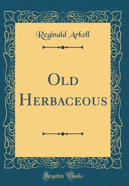 Couverture_Old Herbaceous (Classic Reprint)