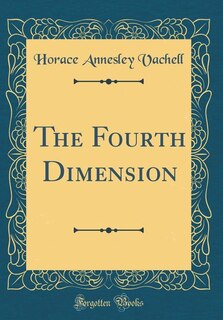 Front cover_The Fourth Dimension (Classic Reprint)