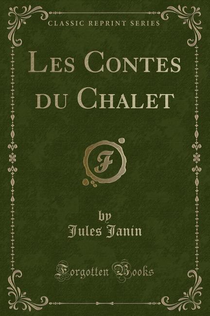 Couverture_Les Contes du Chalet (Classic Reprint)