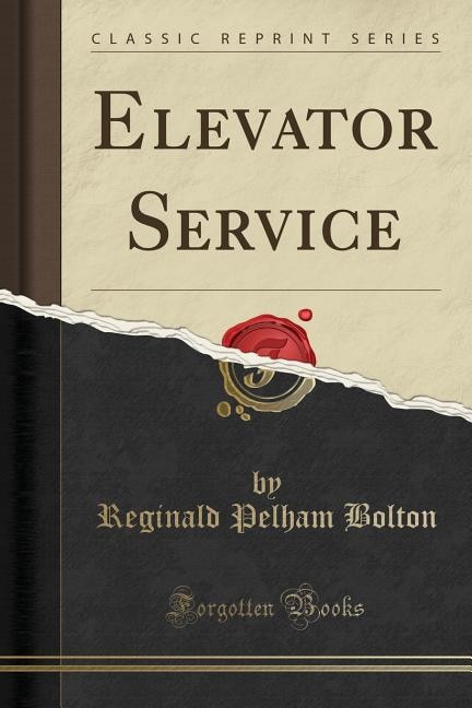 Elevator Service (Classic Reprint)