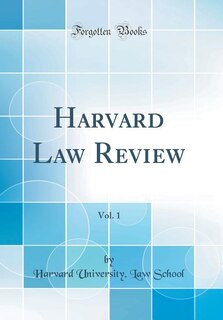 Couverture_Harvard Law Review, Vol. 1 (Classic Reprint)