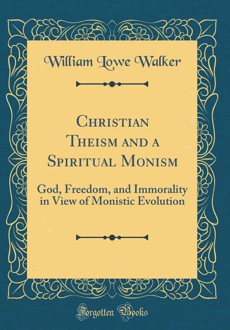 Front cover_Christian Theism and a Spiritual Monism