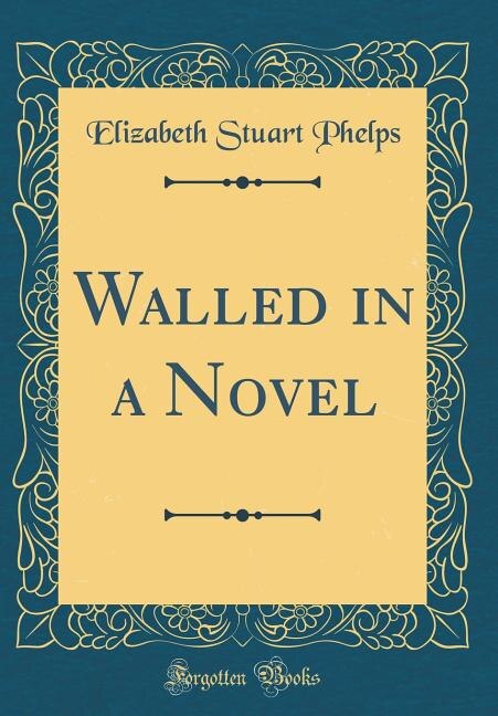 Front cover_Walled in a Novel (Classic Reprint)