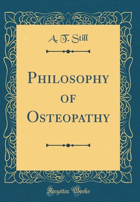 Couverture_Philosophy of Osteopathy (Classic Reprint)