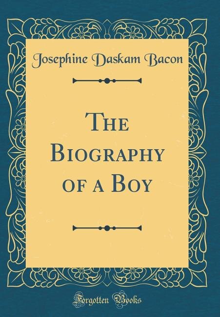 Couverture_The Biography of a Boy (Classic Reprint)