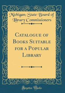 Couverture_Catalogue of Books Suitable for a Popular Library (Classic Reprint)