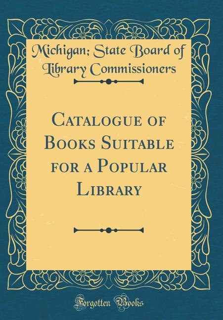 Couverture_Catalogue of Books Suitable for a Popular Library (Classic Reprint)