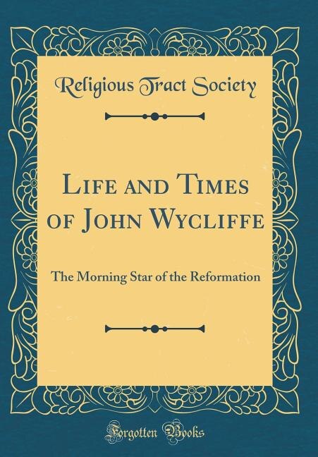 Couverture_Life and Times of John Wycliffe