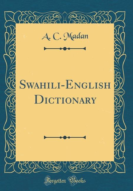 Front cover_Swahili-English Dictionary (Classic Reprint)
