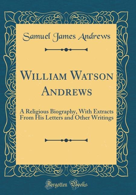 Front cover_William Watson Andrews