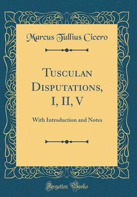 Couverture_Tusculan Disputations, I, II, V