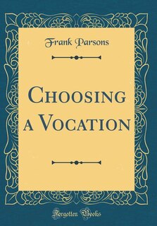 Front cover_Choosing a Vocation (Classic Reprint)