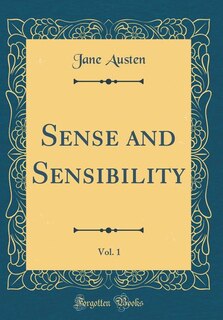 Couverture_Sense and Sensibility, Vol. 1 (Classic Reprint)