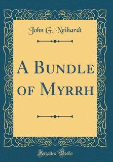 Couverture_A Bundle of Myrrh (Classic Reprint)