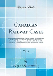 Front cover_Canadian Railway Cases, Vol. 6