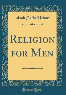 Front cover_Religion for Men (Classic Reprint)