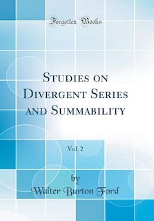 Front cover_Studies on Divergent Series and Summability, Vol. 2 (Classic Reprint)