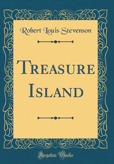 Treasure Island (Classic Reprint)