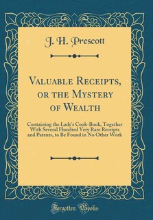 Front cover_Valuable Receipts, or the Mystery of Wealth