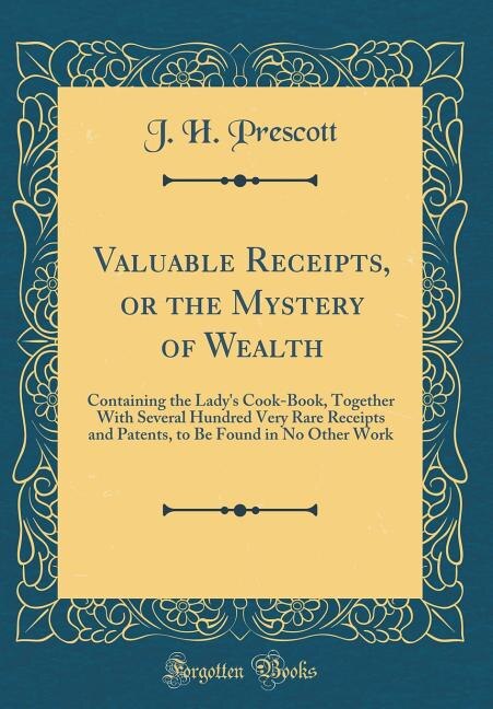 Front cover_Valuable Receipts, or the Mystery of Wealth