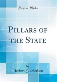 Couverture_Pillars of the State (Classic Reprint)
