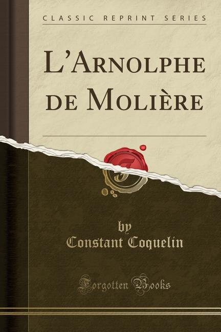 Front cover_L'Arnolphe de Molière (Classic Reprint)