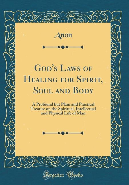Front cover_God's Laws of Healing for Spirit, Soul and Body