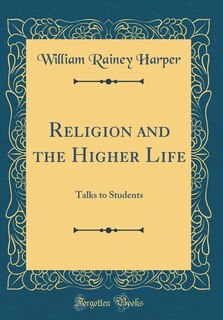 Front cover_Religion and the Higher Life