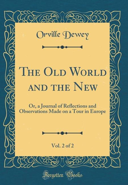 Couverture_The Old World and the New, Vol. 2 of 2