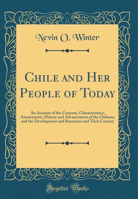 Couverture_Chile and Her People of Today