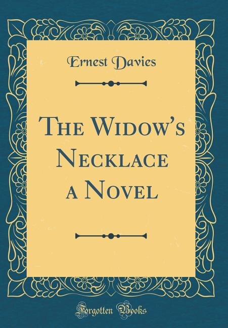 Couverture_The Widow's Necklace a Novel (Classic Reprint)