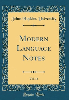 Front cover_Modern Language Notes, Vol. 14 (Classic Reprint)
