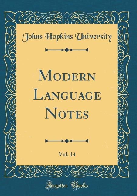 Front cover_Modern Language Notes, Vol. 14 (Classic Reprint)