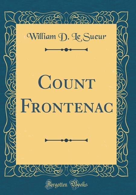 Front cover_Count Frontenac (Classic Reprint)