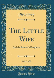 Front cover_The Little Wife, Vol. 3 of 3
