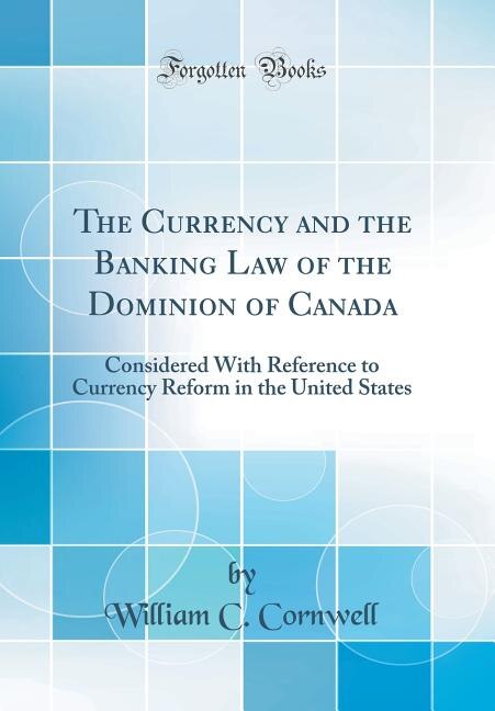 Front cover_The Currency and the Banking Law of the Dominion of Canada