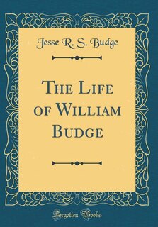Front cover_The Life of William Budge (Classic Reprint)