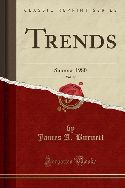 Trends, Vol. 17: Summer 1980 (Classic Reprint)