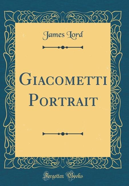 Couverture_A Giacometti Portrait (Classic Reprint)