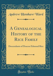 Front cover_A Genealogical History of the Rice Family