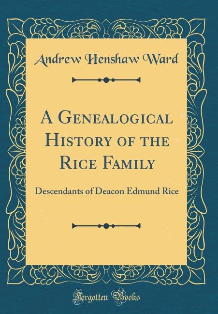 Front cover_A Genealogical History of the Rice Family