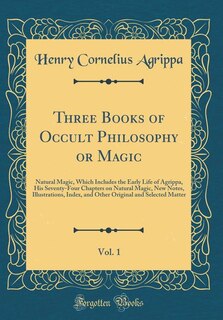 Couverture_Three Books of Occult Philosophy or Magic, Vol. 1
