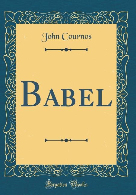 Couverture_Babel (Classic Reprint)
