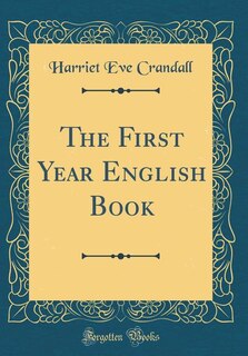Front cover_The First Year English Book (Classic Reprint)