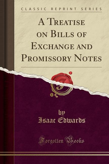Couverture_A Treatise on Bills of Exchange and Promissory Notes (Classic Reprint)