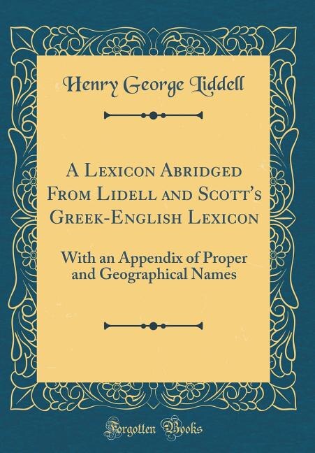 Couverture_A Lexicon Abridged From Lidell and Scott's Greek-English Lexicon