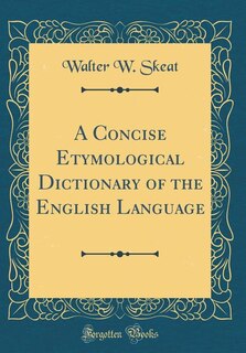 Couverture_A Concise Etymological Dictionary of the English Language (Classic Reprint)