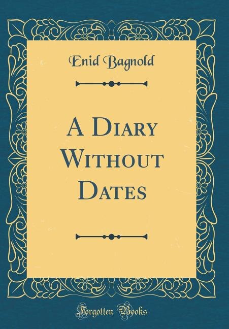 Front cover_A Diary Without Dates (Classic Reprint)
